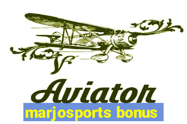 marjosports bonus